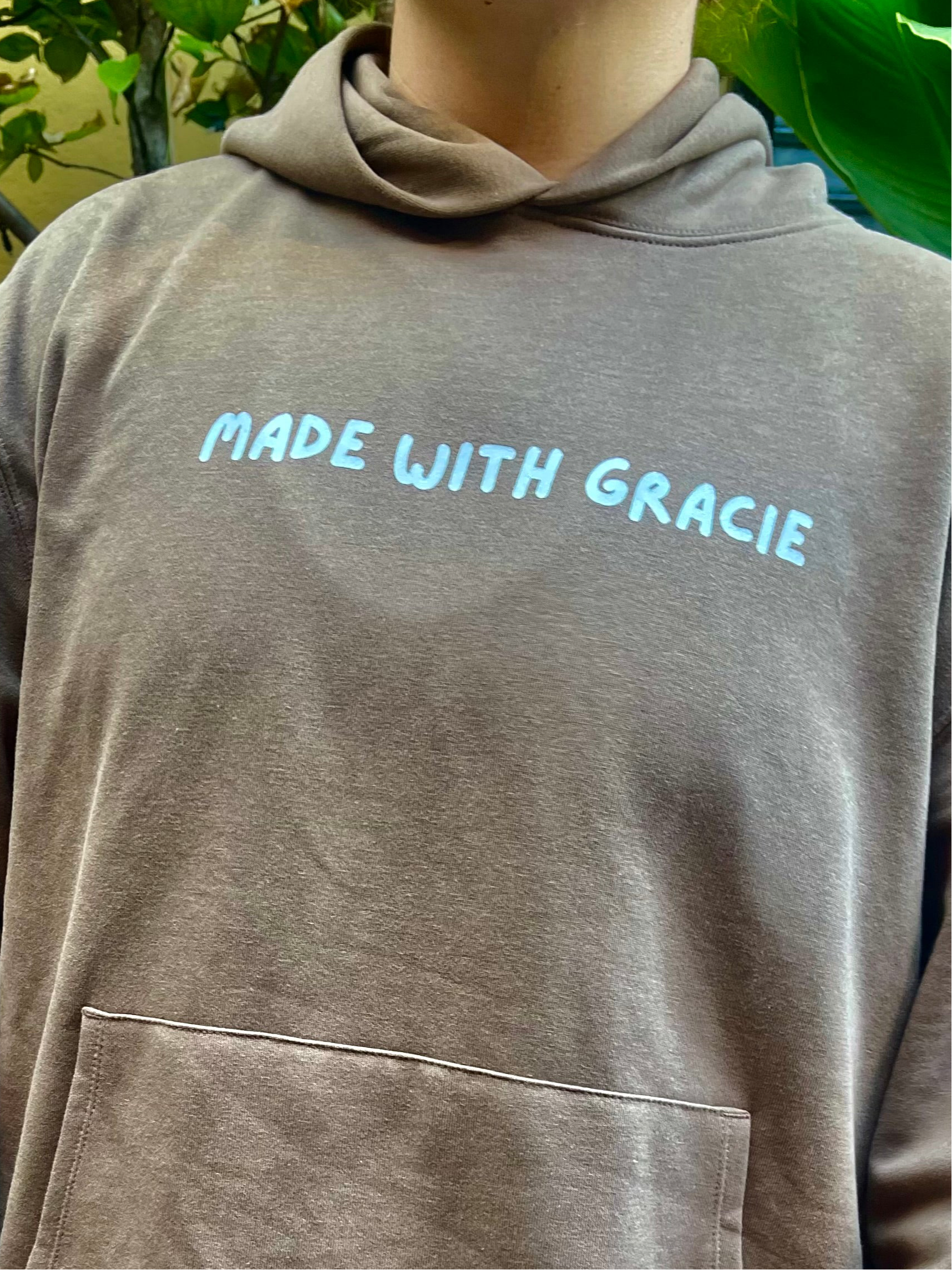 Made With Gracie Hoodie