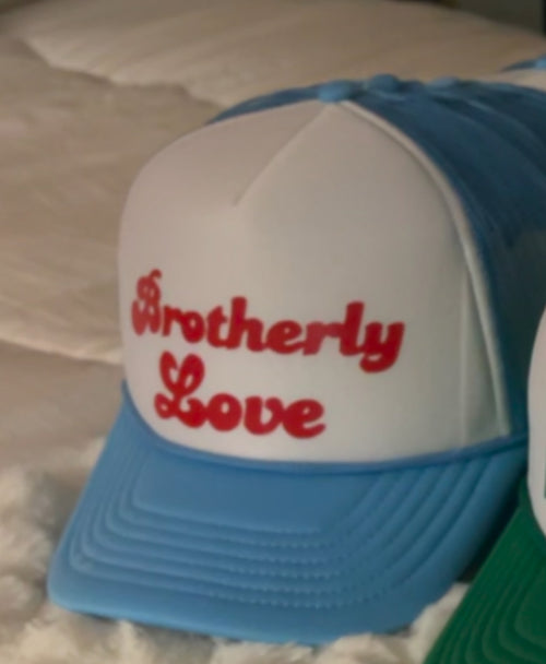 Brotherly Love Trucker Hat